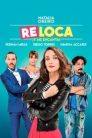 Imagen Re Loca Película Completa HD 1080p [MEGA] [LATINO] 2018